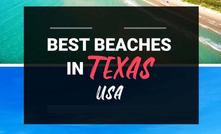 Alluring Beaches In Texas You Must Visit