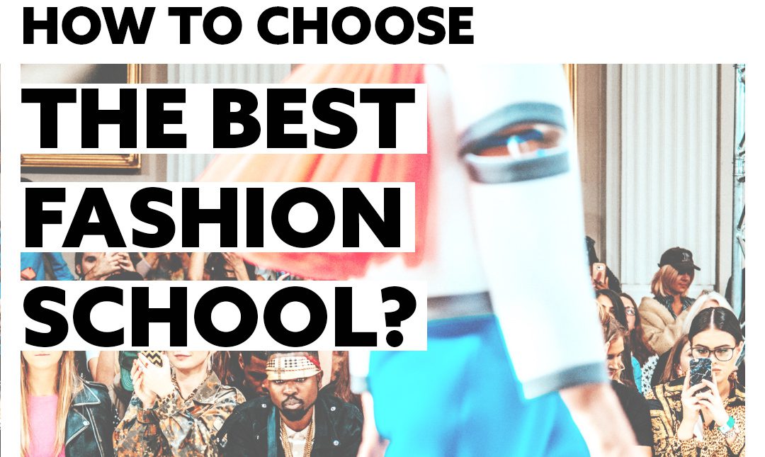 How To Choose The Best Fashion Designer School