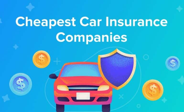 Cheap Car Insurance Companies – August 2022