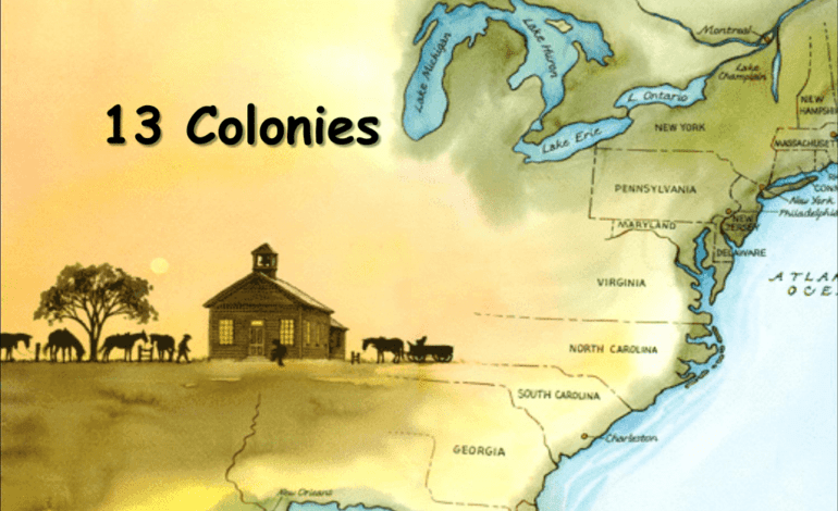 All you Need To Know About – 13 Colonies