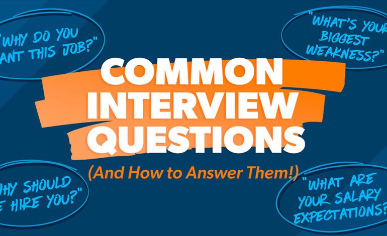 Most Common Job Interview Questions And How To Answer Them