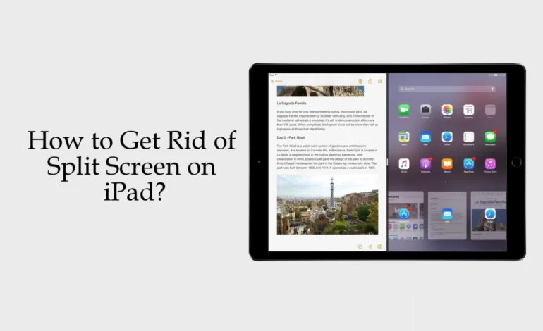 How To Get Rid Of Split Screen On iPad