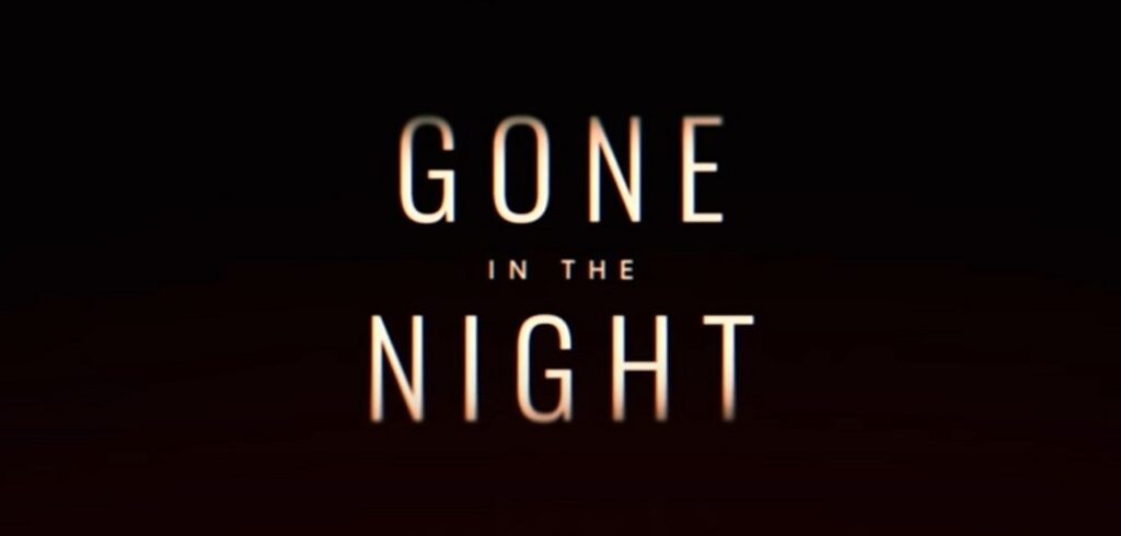 Gone In The Night Movie Review