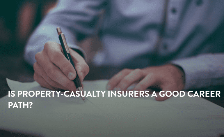 Is Property-Casualty Insurers A Good Path?