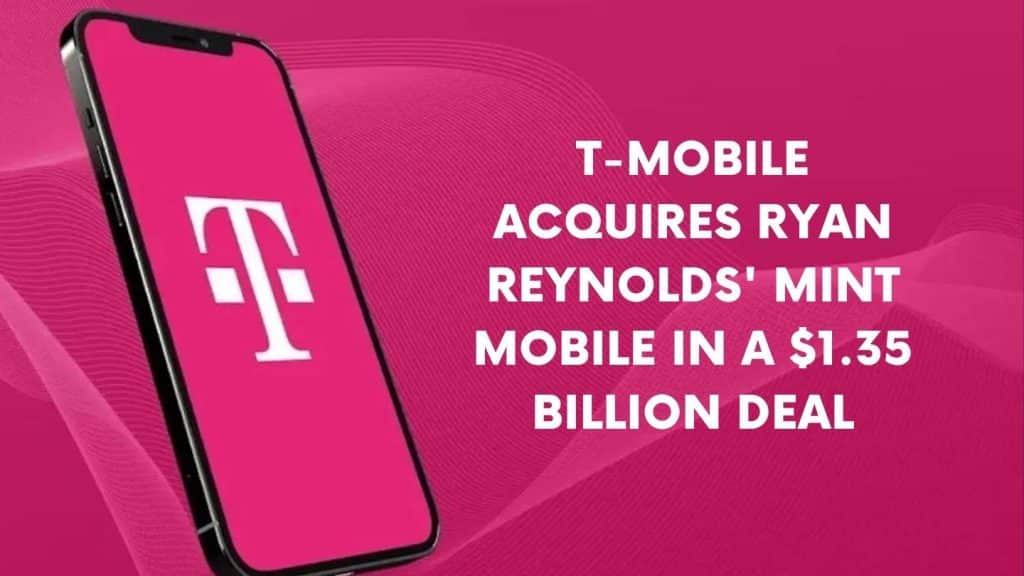 Mint Mobile Goes Big: T-Mobile Buys Ryan Reynolds' Company for $1.35 Billion